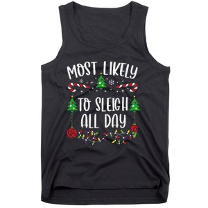 Most Likely To Sleigh All Day Funny Christmas Family Matching Cute Christmas F Tank Top