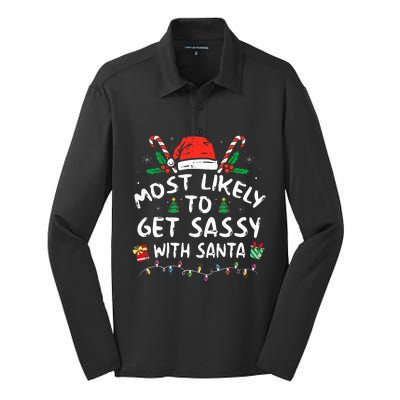 Most Likely To Get Sassy With Santa Christmas Matching Silk Touch Performance Long Sleeve Polo