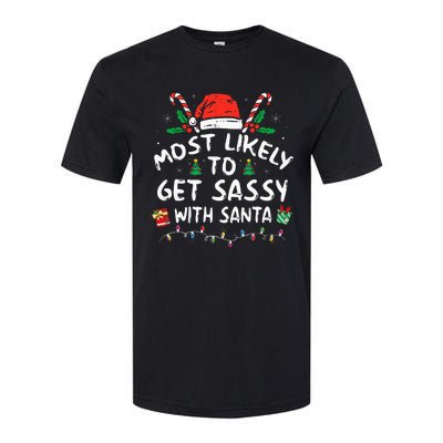 Most Likely To Get Sassy With Santa Christmas Matching Softstyle CVC T-Shirt