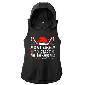 Most Likely To Start The Shenanigans Christmas Family Ladies PosiCharge Tri-Blend Wicking Draft Hoodie Tank