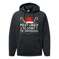 Most Likely To Start The Shenanigans Christmas Family Performance Fleece Hoodie