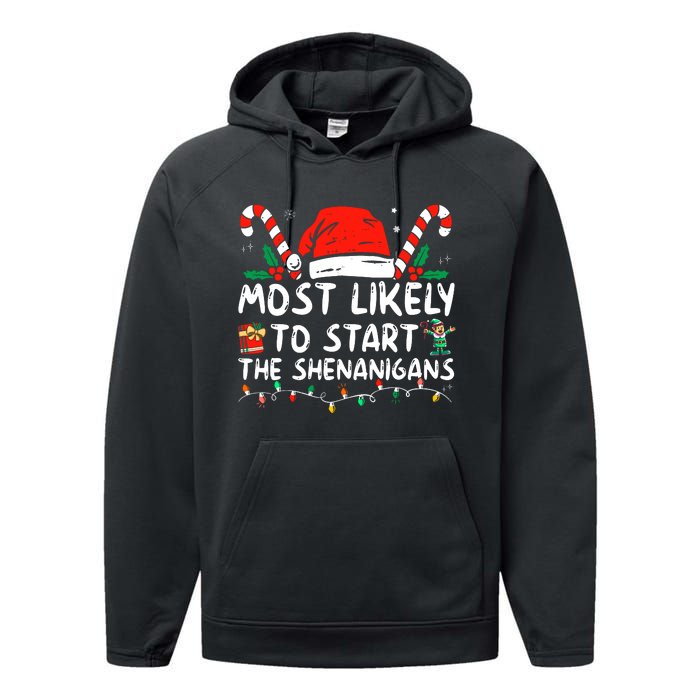 Most Likely To Start The Shenanigans Christmas Family Performance Fleece Hoodie