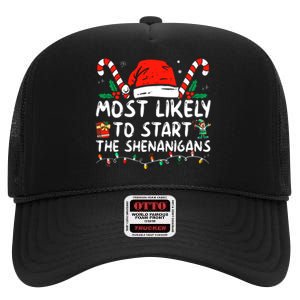 Most Likely To Start The Shenanigans Christmas Family High Crown Mesh Back Trucker Hat