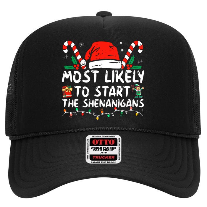 Most Likely To Start The Shenanigans Christmas Family High Crown Mesh Back Trucker Hat