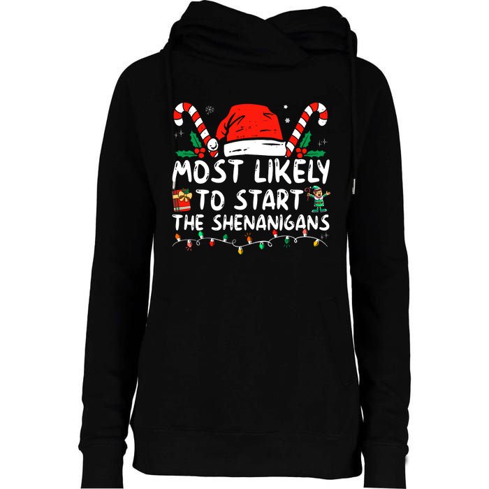 Most Likely To Start The Shenanigans Christmas Family Womens Funnel Neck Pullover Hood