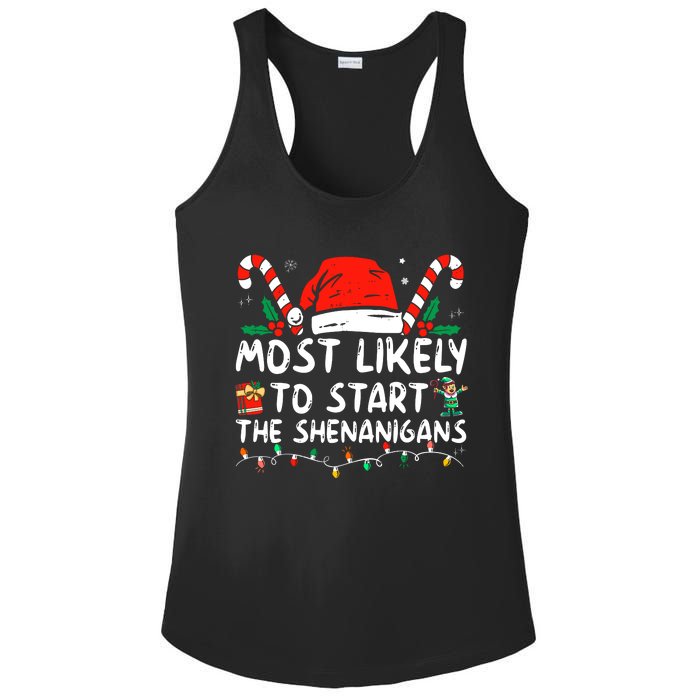 Most Likely To Start The Shenanigans Christmas Family Ladies PosiCharge Competitor Racerback Tank