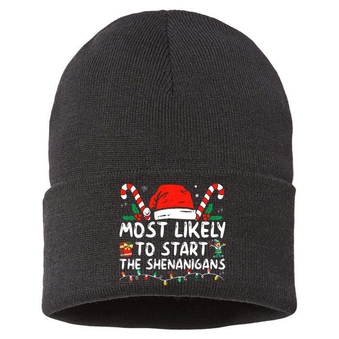 Most Likely To Start The Shenanigans Christmas Family Sustainable Knit Beanie