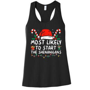 Most Likely To Start The Shenanigans Christmas Family Women's Racerback Tank