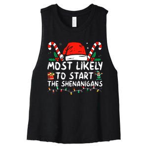 Most Likely To Start The Shenanigans Christmas Family Women's Racerback Cropped Tank