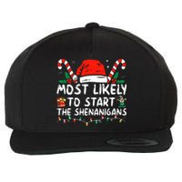 Most Likely To Start The Shenanigans Christmas Family Wool Snapback Cap