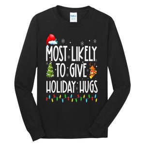 Most Likely To Give Holiday Hugs Funny Christmas Tall Long Sleeve T-Shirt