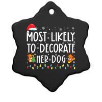 Most Likely To Decorate Her Dog Family Christmas Pajamas Ceramic Star Ornament