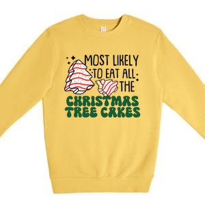 Most Likely To Eat All The Christmas Tree Cake Gift Premium Crewneck Sweatshirt