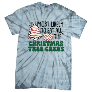 Most Likely To Eat All The Christmas Tree Cake Gift Tie-Dye T-Shirt