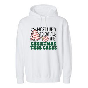 Most Likely To Eat All The Christmas Tree Cake Gift Garment-Dyed Fleece Hoodie