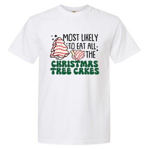 Most Likely To Eat All The Christmas Tree Cake Gift Garment-Dyed Heavyweight T-Shirt