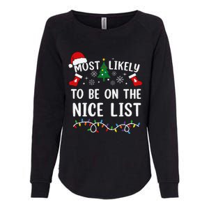 Most Likely To Be On The Nice List Matching Christmas Womens California Wash Sweatshirt