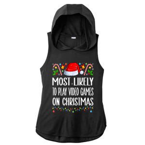 Most Likely To Play Video Games On Christmas Funny Pajamas Ladies PosiCharge Tri-Blend Wicking Draft Hoodie Tank