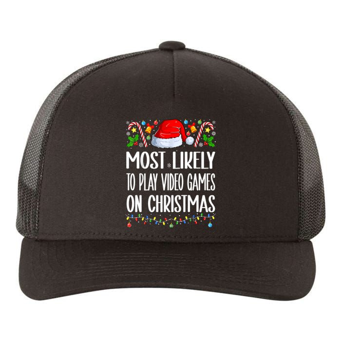 Most Likely To Play Video Games On Christmas Funny Pajamas Yupoong Adult 5-Panel Trucker Hat