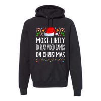 Most Likely To Play Video Games On Christmas Funny Pajamas Premium Hoodie