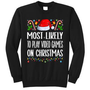 Most Likely To Play Video Games On Christmas Funny Pajamas Tall Sweatshirt