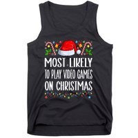 Most Likely To Play Video Games On Christmas Funny Pajamas Tank Top