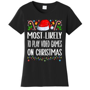 Most Likely To Play Video Games On Christmas Funny Pajamas Women's T-Shirt