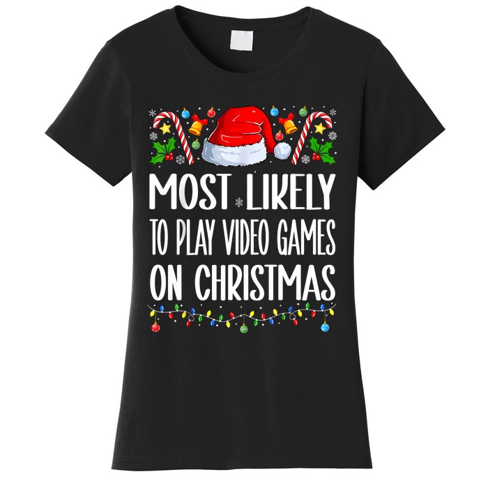 Most Likely To Play Video Games On Christmas Funny Pajamas Women's T-Shirt