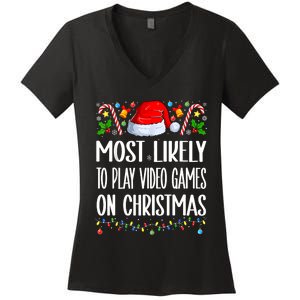 Most Likely To Play Video Games On Christmas Funny Pajamas Women's V-Neck T-Shirt