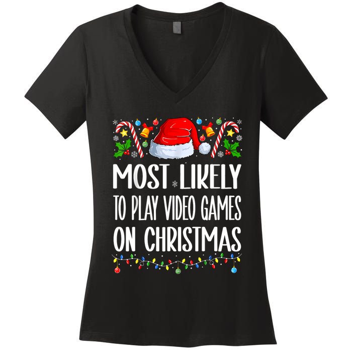 Most Likely To Play Video Games On Christmas Funny Pajamas Women's V-Neck T-Shirt