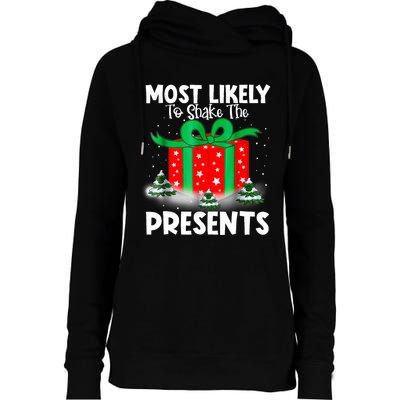 Most Likely To Shake The Presents Christmas Family Womens Funnel Neck Pullover Hood