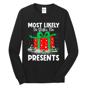 Most Likely To Shake The Presents Christmas Family Tall Long Sleeve T-Shirt