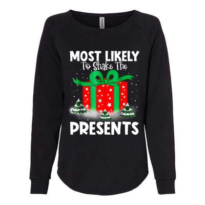 Most Likely To Shake The Presents Christmas Family Womens California Wash Sweatshirt