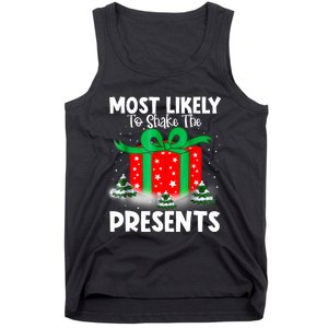 Most Likely To Shake The Presents Christmas Family Tank Top