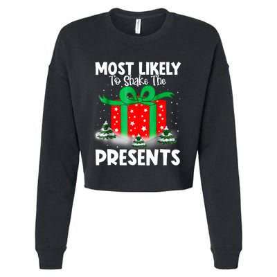 Most Likely To Shake The Presents Christmas Family Cropped Pullover Crew