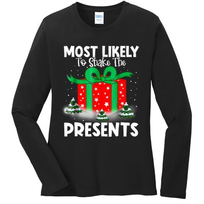 Most Likely To Shake The Presents Christmas Family Ladies Long Sleeve Shirt