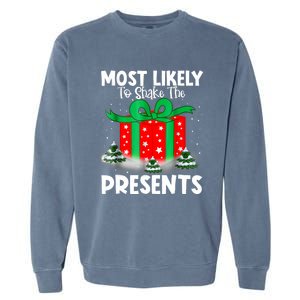 Most Likely To Shake The Presents Christmas Family Garment-Dyed Sweatshirt