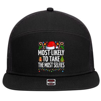 Most Likely To Take The Most Selfies Funny Family Christmas 7 Panel Mesh Trucker Snapback Hat