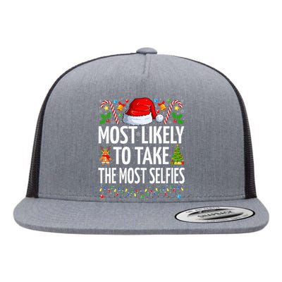 Most Likely To Take The Most Selfies Funny Family Christmas Flat Bill Trucker Hat