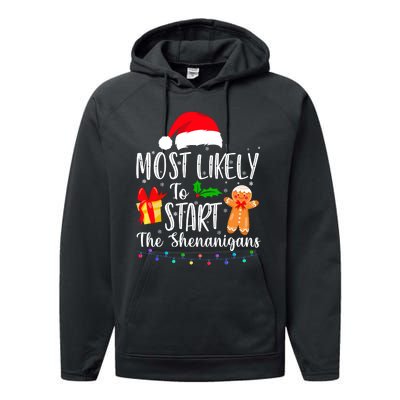 Most Likely To Start The Shenanigans Funny Family Christmas Performance Fleece Hoodie