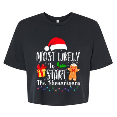 Most Likely To Start The Shenanigans Funny Family Christmas Bella+Canvas Jersey Crop Tee