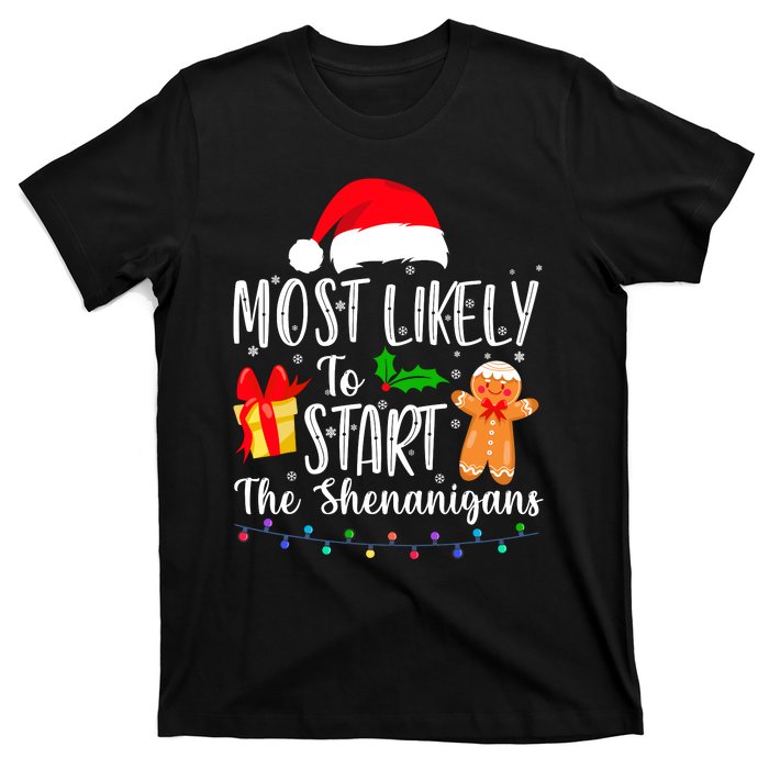 Most Likely To Start The Shenanigans Funny Family Christmas T-Shirt