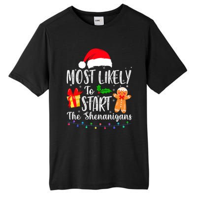 Most Likely To Start The Shenanigans Funny Family Christmas Tall Fusion ChromaSoft Performance T-Shirt