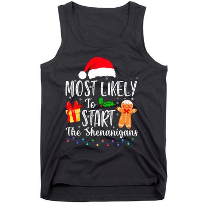 Most Likely To Start The Shenanigans Funny Family Christmas Tank Top