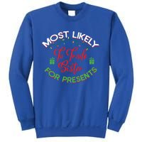 Most Likely To Trade Sister For Presents Funny Christmas Meaningful Gift Sweatshirt