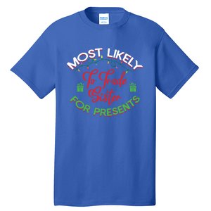 Most Likely To Trade Sister For Presents Funny Christmas Meaningful Gift Tall T-Shirt