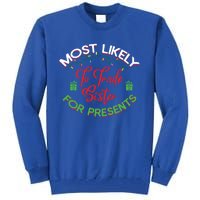 Most Likely To Trade Sister For Presents Funny Christmas Meaningful Gift Tall Sweatshirt