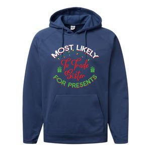 Most Likely To Trade Sister For Presents Funny Christmas Meaningful Gift Performance Fleece Hoodie