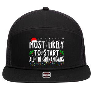 Most Likely To Start The Shenanigans Funny Family Christmas 7 Panel Mesh Trucker Snapback Hat