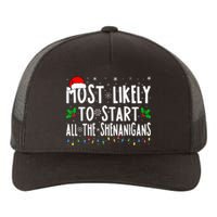 Most Likely To Start The Shenanigans Funny Family Christmas Yupoong Adult 5-Panel Trucker Hat